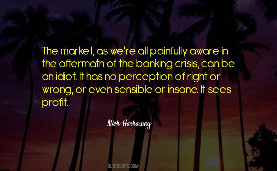 Quotes About Banking Crisis #1497052