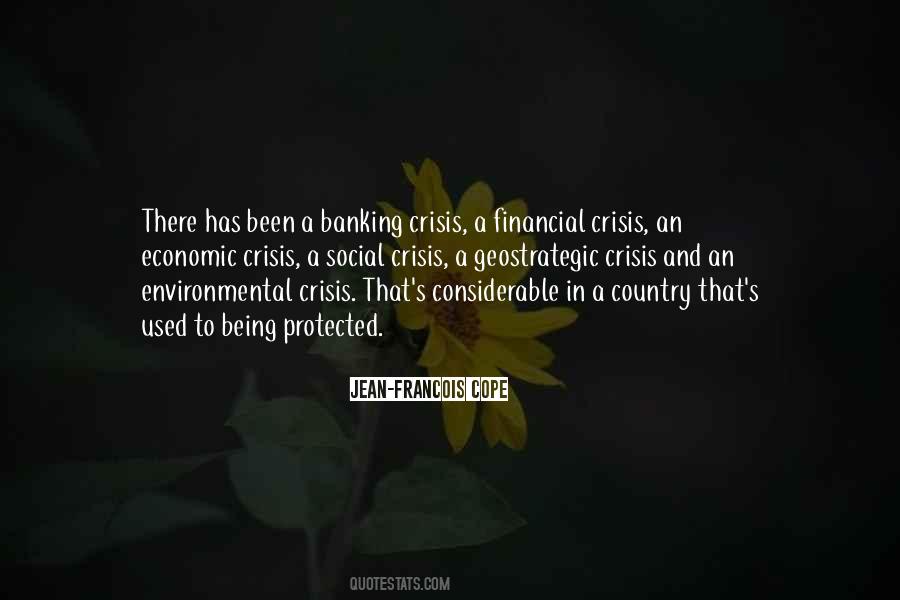 Quotes About Banking Crisis #1656931