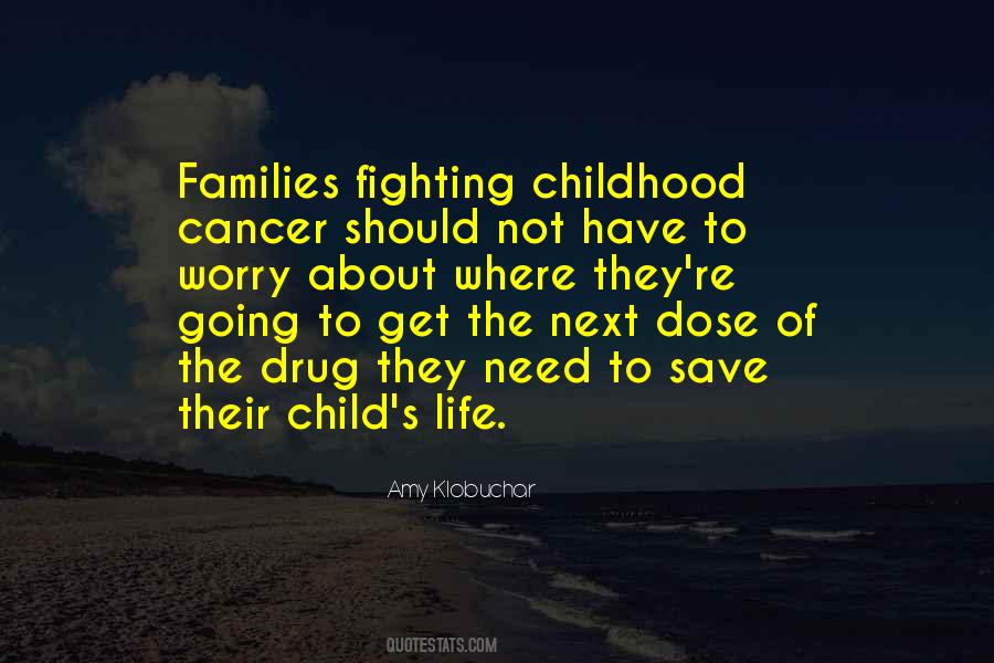 Quotes About Childhood Cancer #1783609