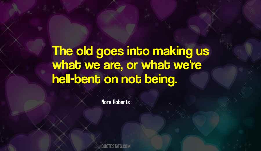 Being Bent Quotes #203215