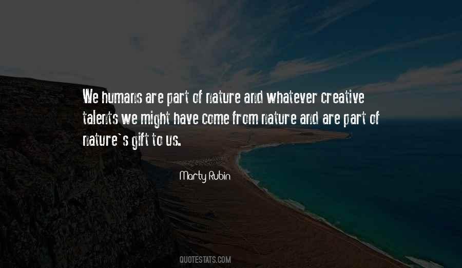 Quotes About Humans And Nature #570812