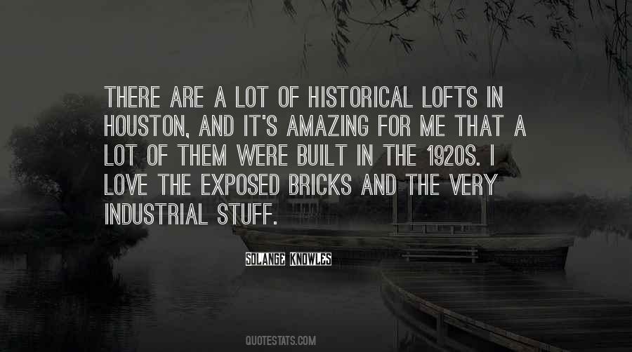 Quotes About Bricks And Love #372859