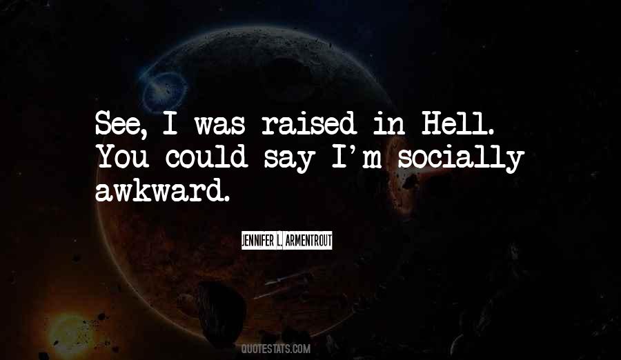 Quotes About Socially Awkward #1118949