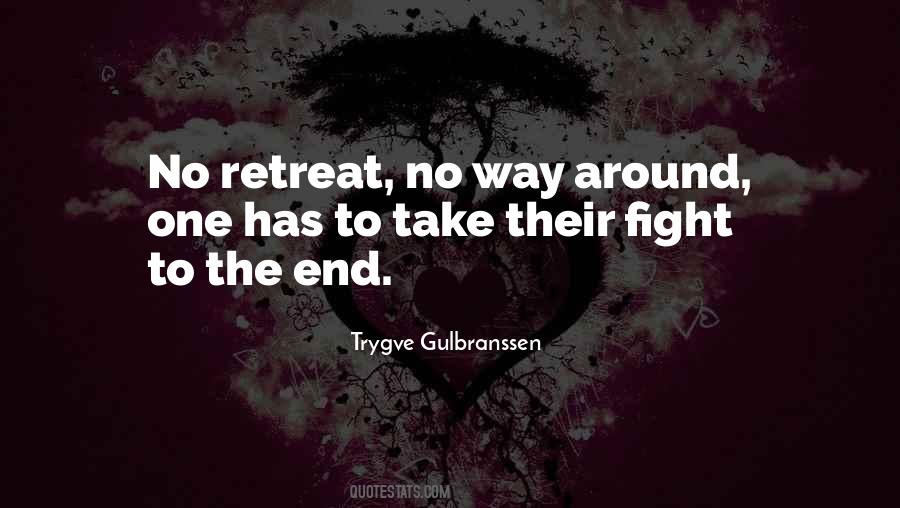 Quotes About No Retreat #1554909