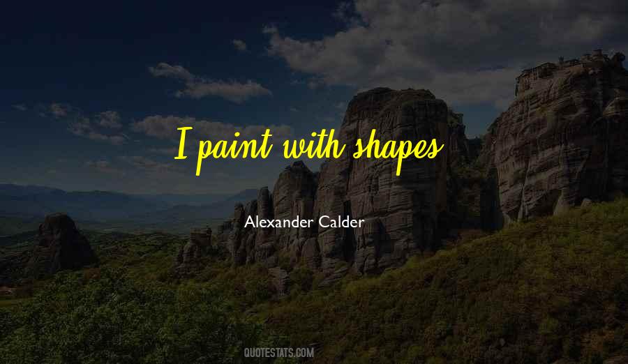 Quotes About 3d Shapes #102970