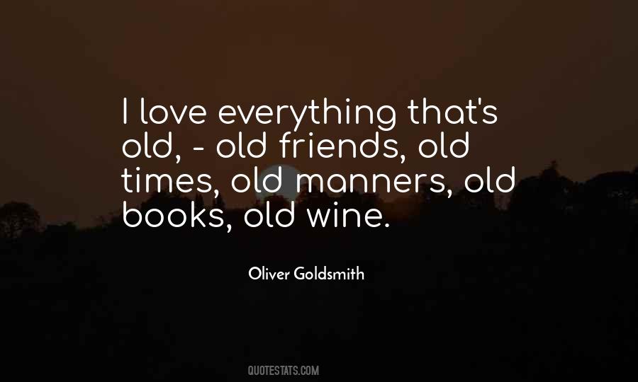 Quotes About Old Times With Old Friends #405932