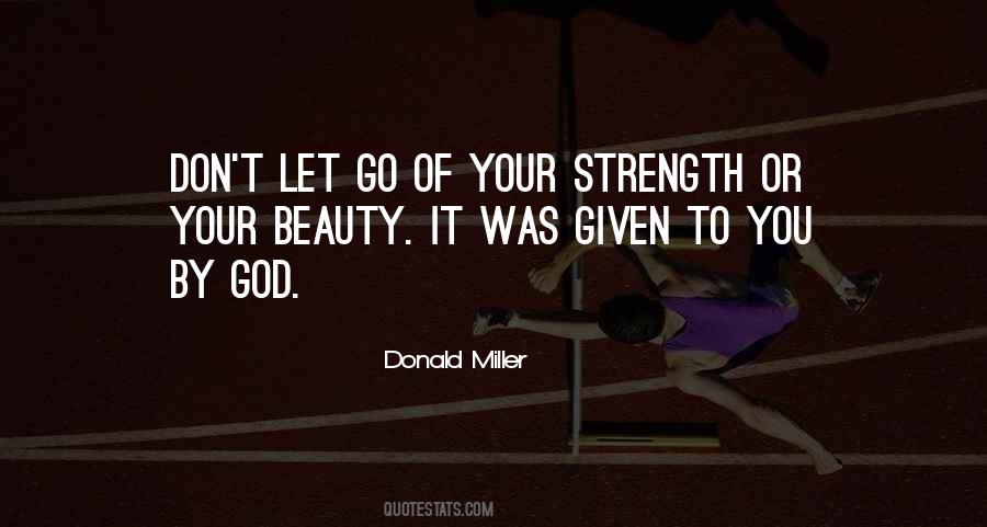 Quotes About God Given Strength #1234106