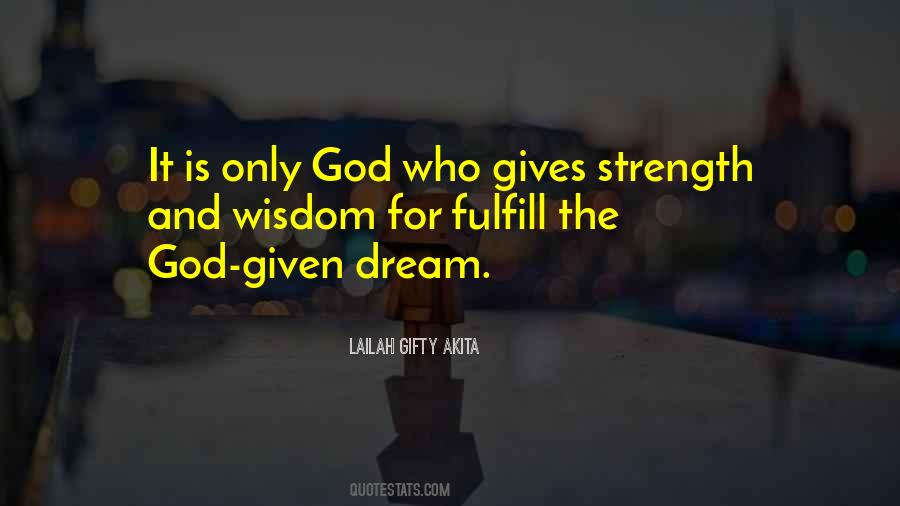 Quotes About God Given Strength #139589