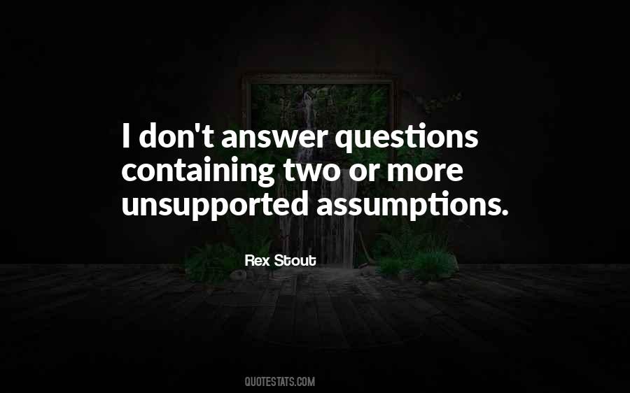 Quotes About Assumptions #1336081