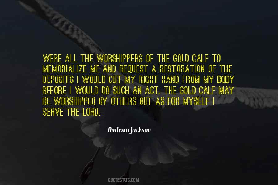 Quotes About Worshippers #1301981