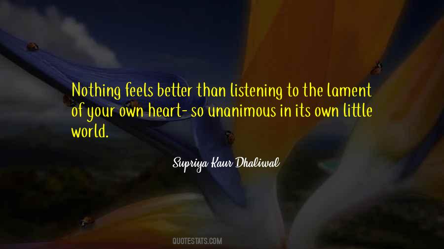 Quotes About Not Listening To Your Heart #124155