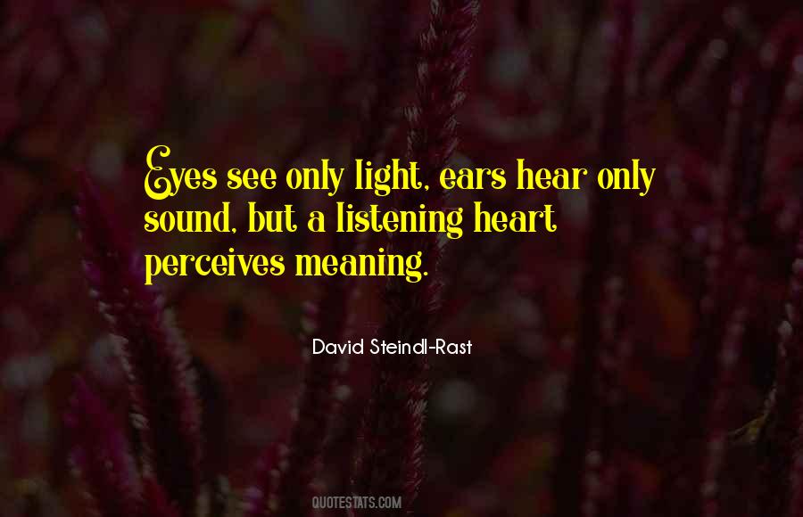 Quotes About Not Listening To Your Heart #307289