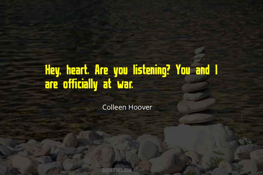 Quotes About Not Listening To Your Heart #307919