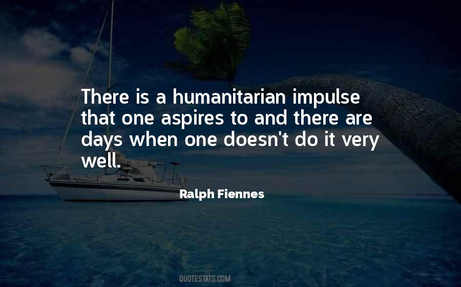 Quotes About Humanitarian #1447405