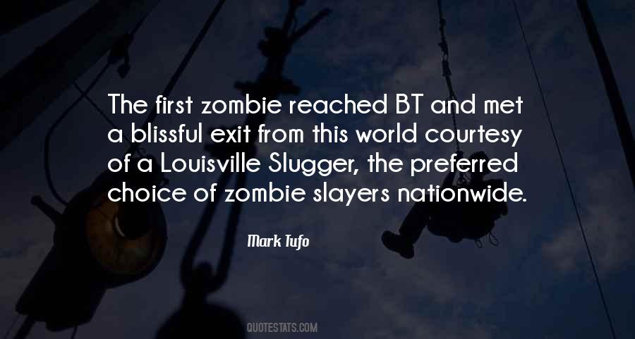 Quotes About Louisville Slugger #81913