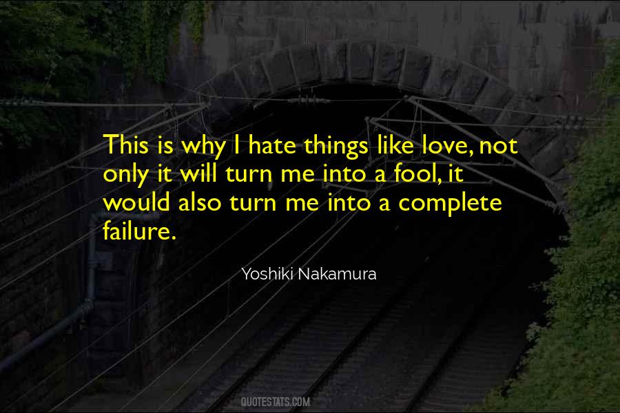 Quotes About Love Not Hate #167428