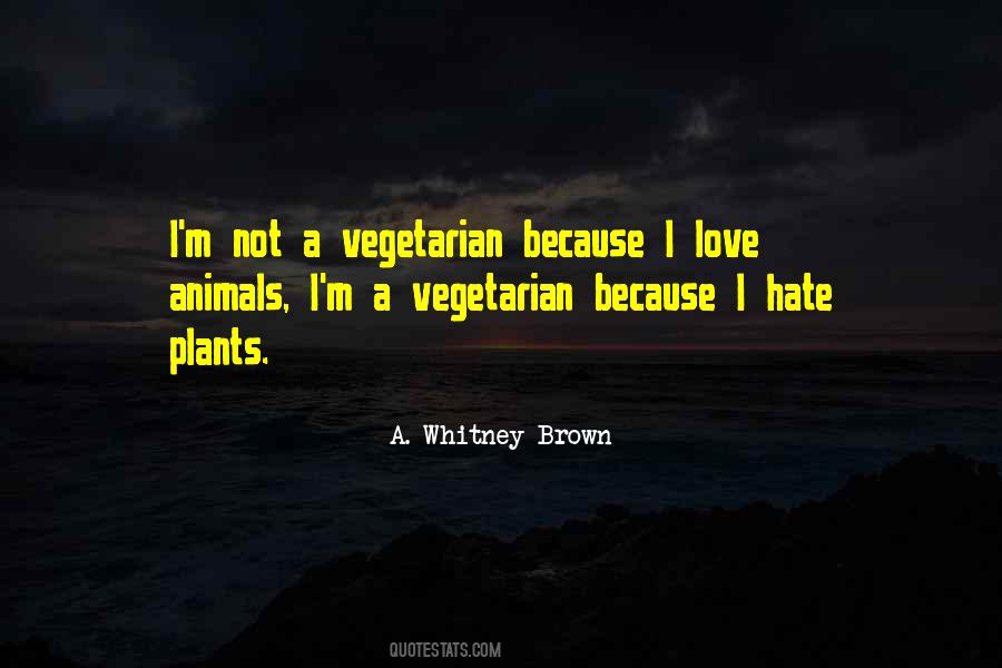Quotes About Love Not Hate #276284