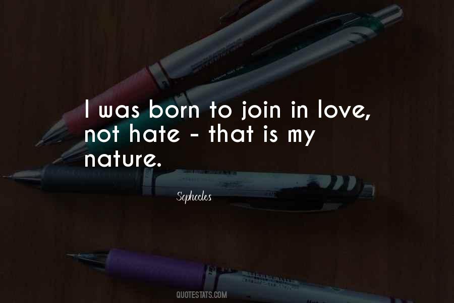 Quotes About Love Not Hate #675669