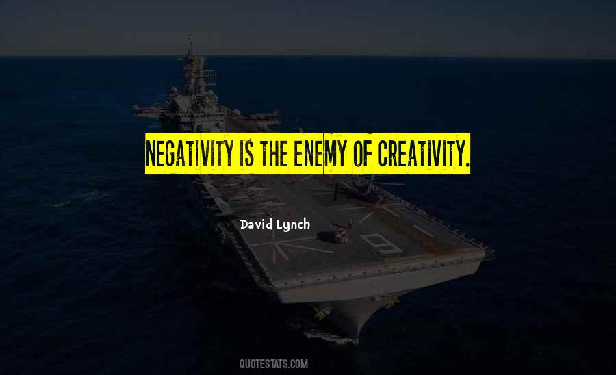 Quotes About Negativity #1197372