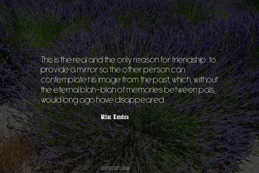 Quotes About The Memories Of Friendship #1519141