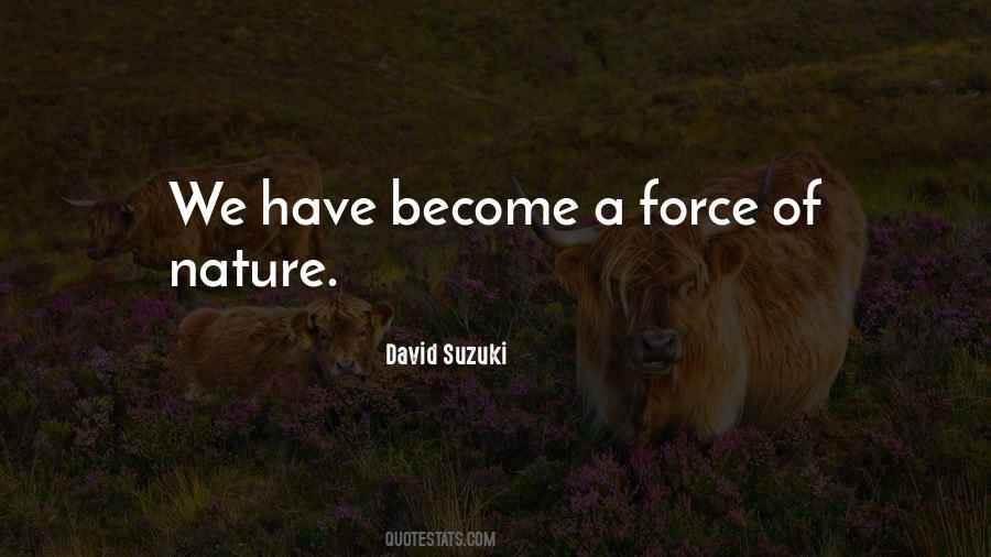 Quotes About Forces Of Nature #373879