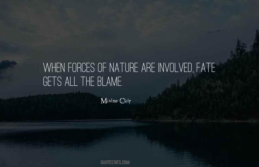 Quotes About Forces Of Nature #506519