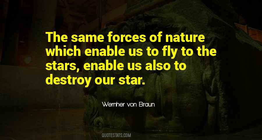 Quotes About Forces Of Nature #756528