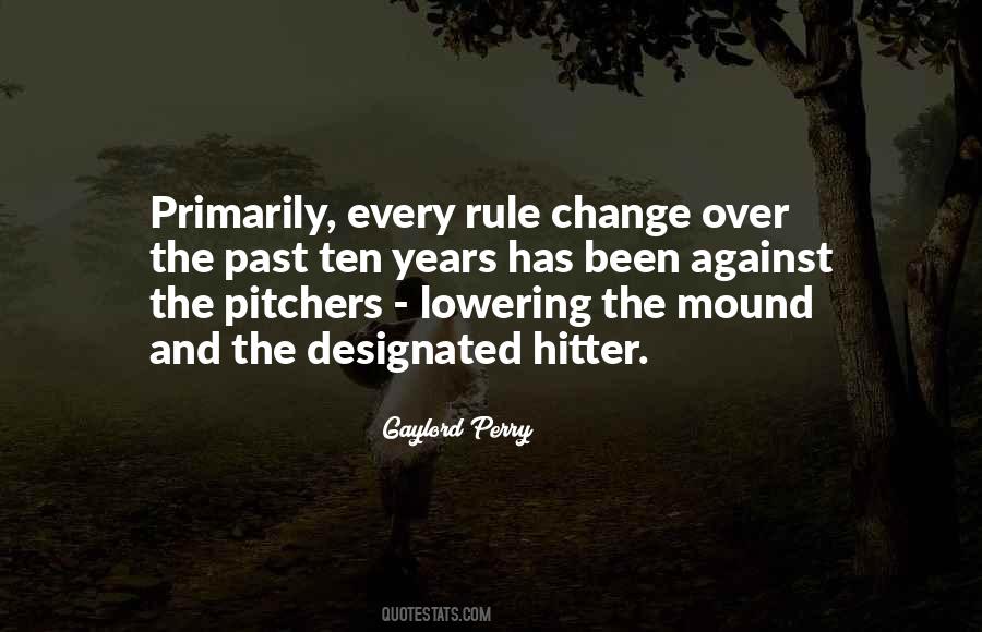 Quotes About The Designated Hitter #1542820