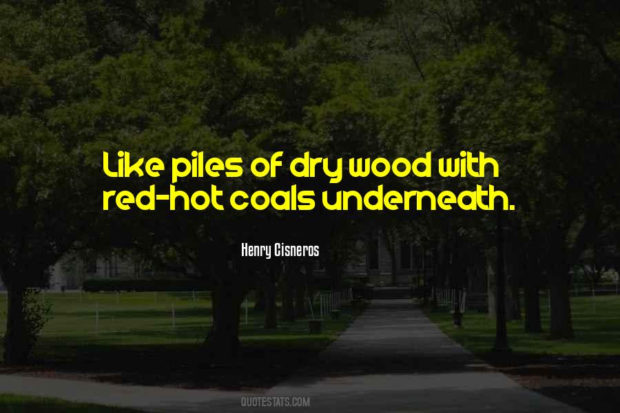 Quotes About Wood Piles #469607