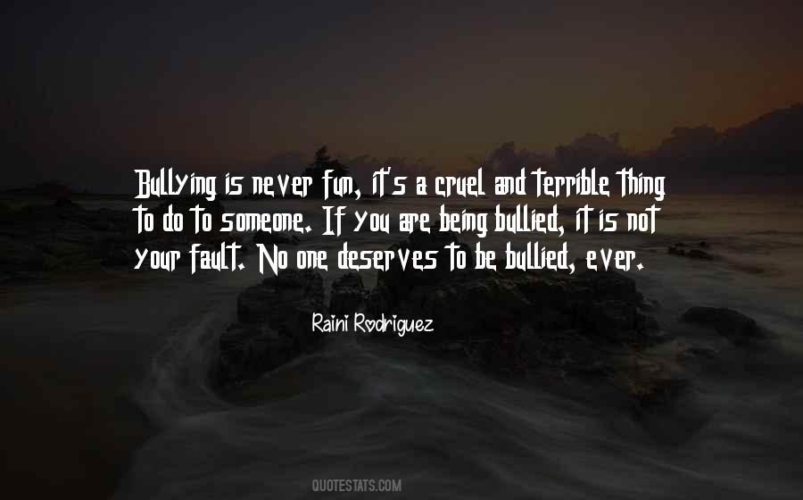 Quotes About Being Bullied #1805755