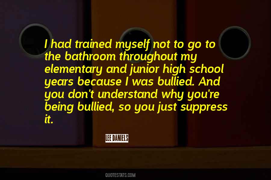 Quotes About Being Bullied #393694