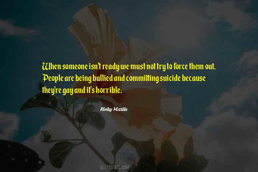 Quotes About Being Bullied #494628