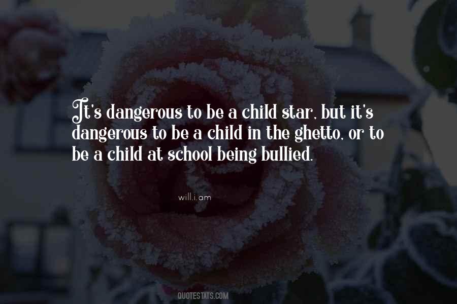 Quotes About Being Bullied #797607