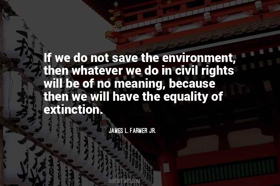 Save The Environment Quotes #1446437