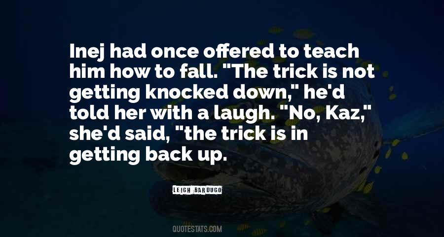 Quotes About Not Getting Knocked Down #285464