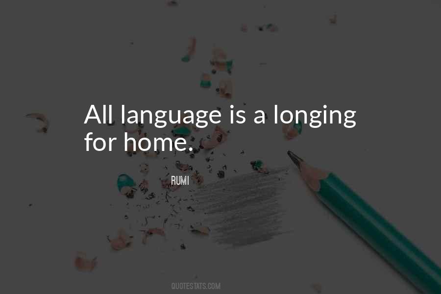 Quotes About Longing For Home #407062