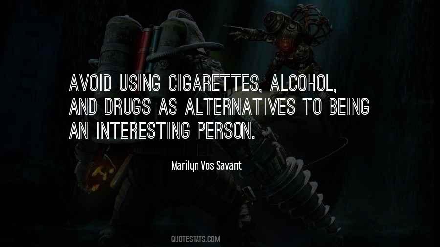 Quotes About Smoking And Alcohol #1502822