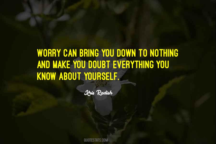 Quotes About Worry About Yourself #1168308