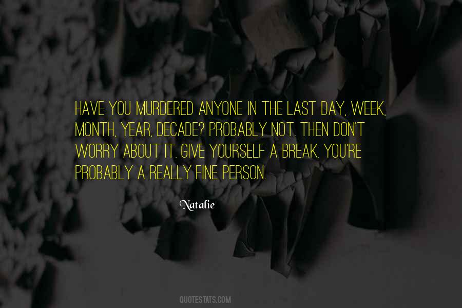 Quotes About Worry About Yourself #387992