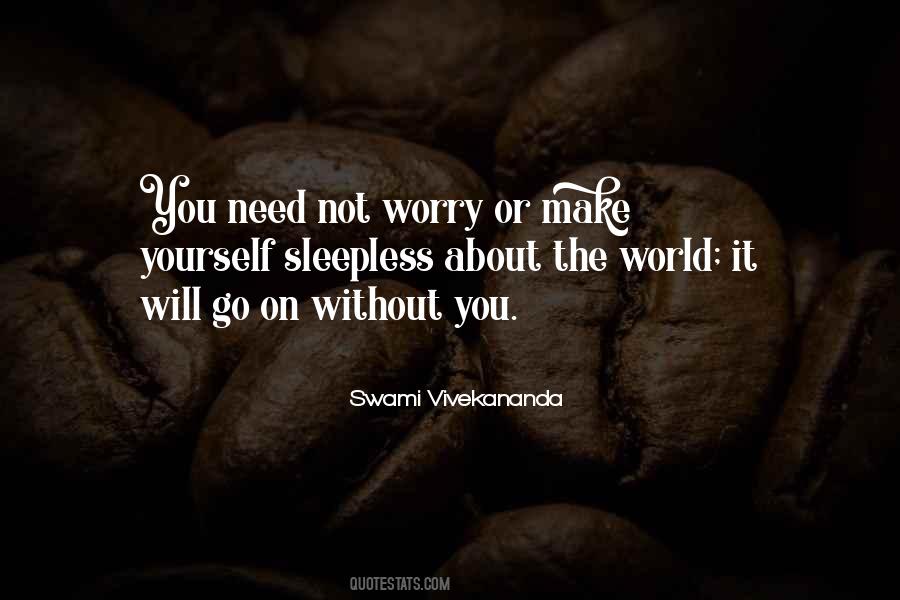 Quotes About Worry About Yourself #42937
