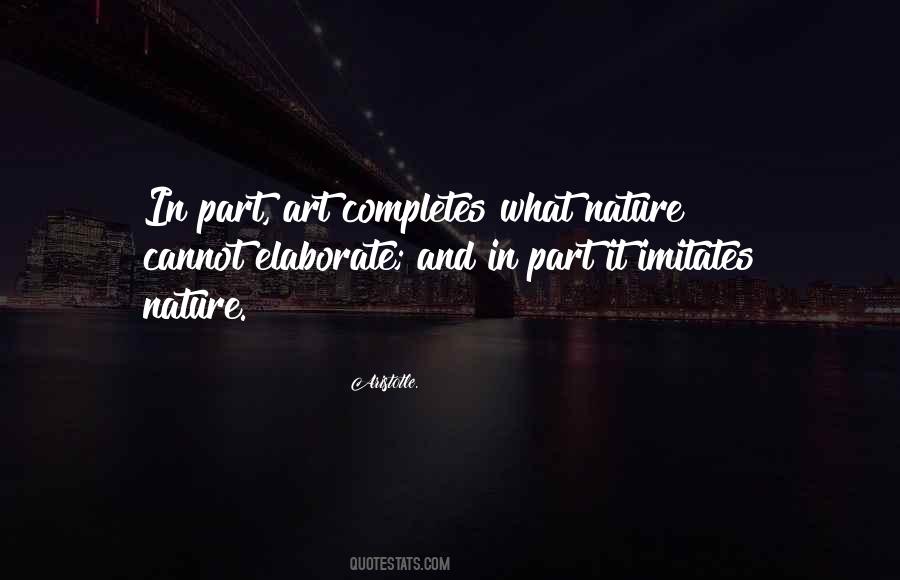 Art Imitates Nature Quotes #1294976