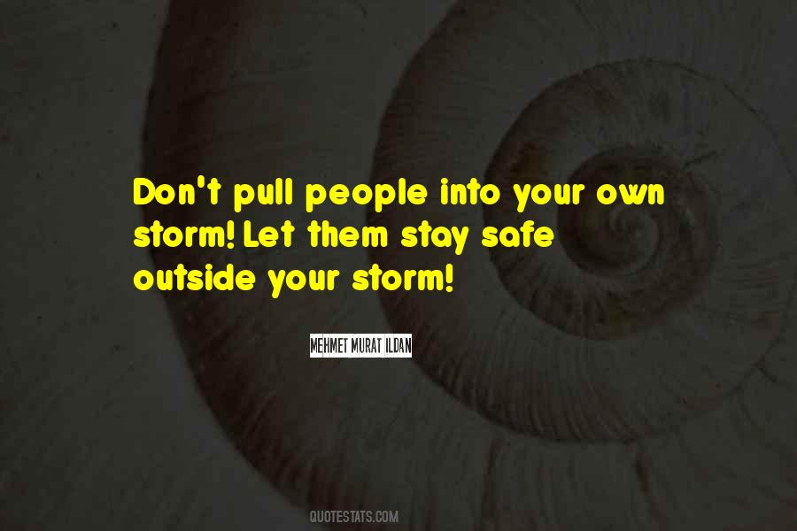 Quotes About Stay Safe #436228