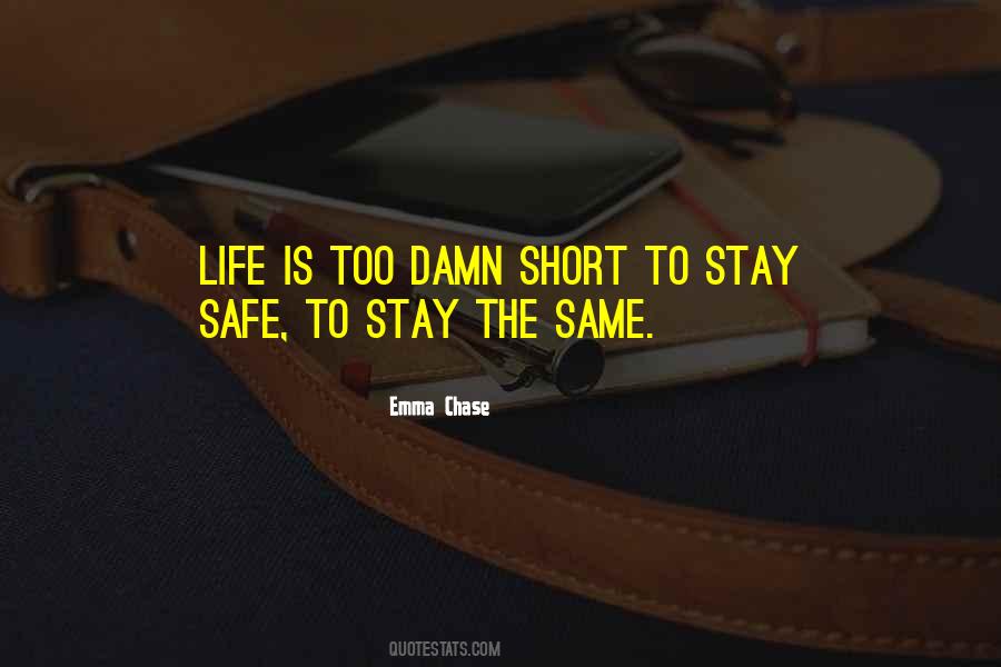 Quotes About Stay Safe #501034