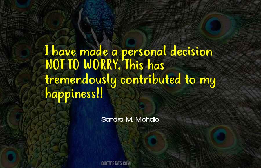 Joy Is A Decision Quotes #359145