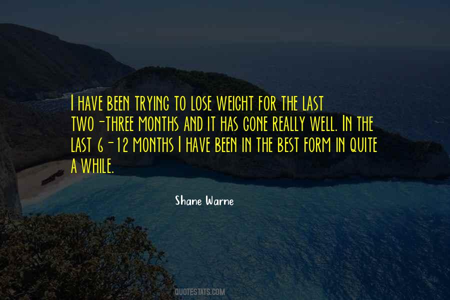 Three Months Quotes #1080135