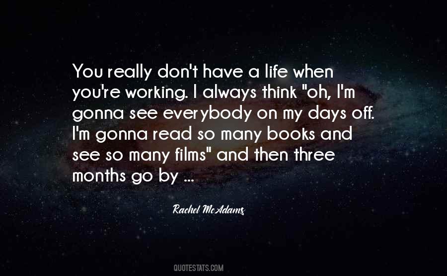 Three Months Quotes #1128896