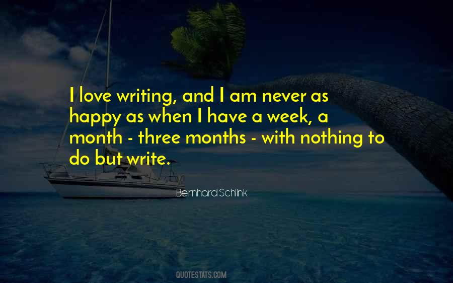 Three Months Quotes #1696127