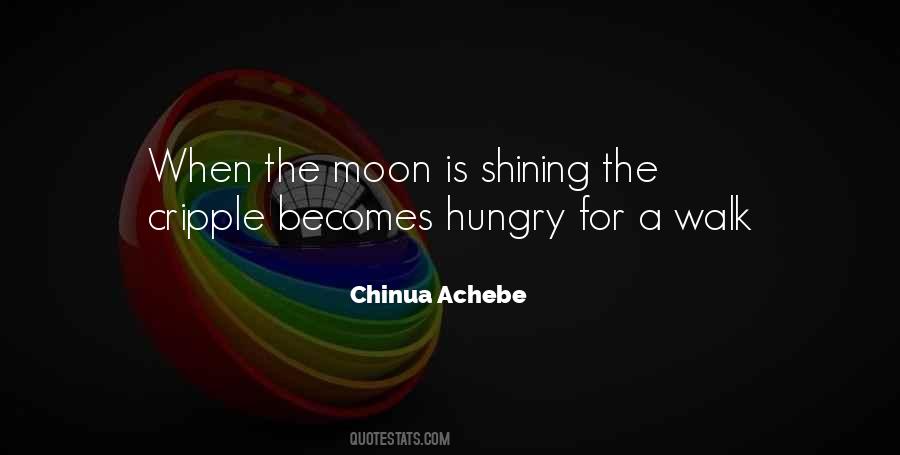 Quotes About Moon Shining #1848730