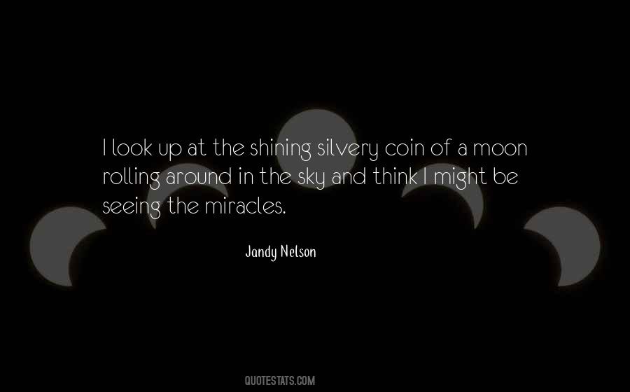 Quotes About Moon Shining #402642