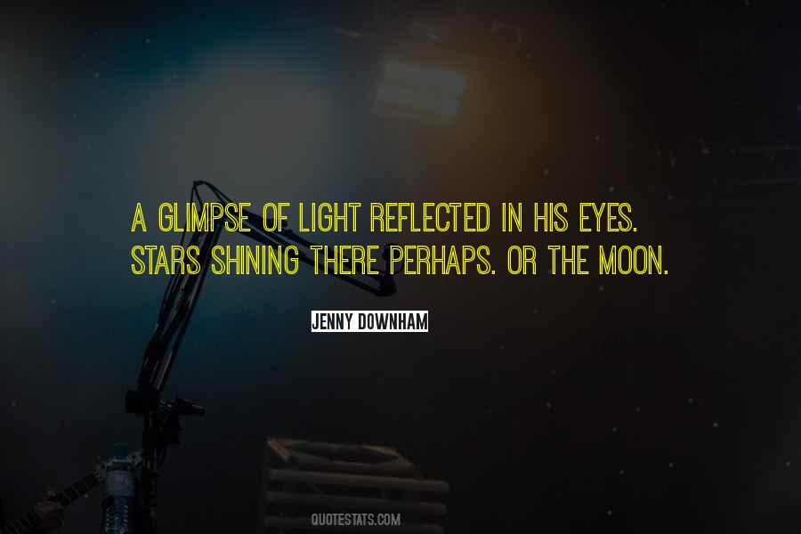 Quotes About Moon Shining #824863